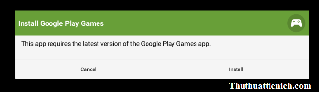 Yêu cầu cài đặt ứng dụng Google Play Games