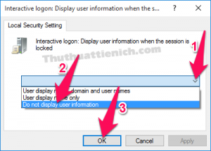 Nhấn chuột vào menu xổ xuống chọn Do not display user information sau đó nhấn nút OK Nhấn chuột vào menu xổ xuống chọn Do not display user information sau đó nhấn nút OK