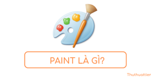 Paint là gì? Cách mở ứng dụng Paint trong Windows