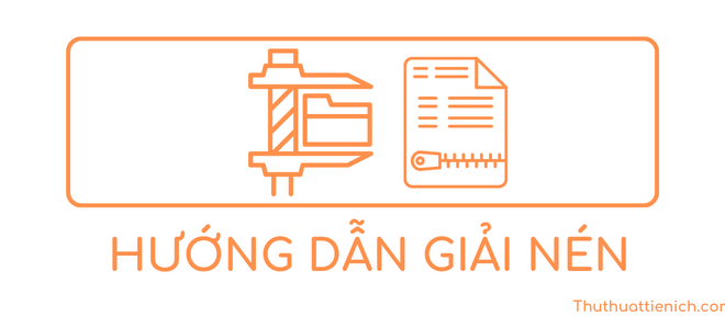 Hướng dẫn giải nén file RAR, ZIP, 7Z bằng phần mềm Winrar & 7-zip