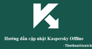 Cách cập nhật Kaspersky Offline