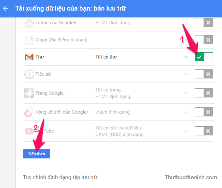 Gạt công tắc trong phần Thư (Gmail) sang bên trái rồi nhấn nút Tiếp tục