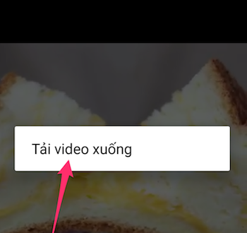 Hướng dẫn tải Video Facebook về điện thoại Android