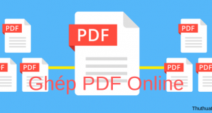Cách ghép (gộp, nối) file PDF online nhanh, dễ làm