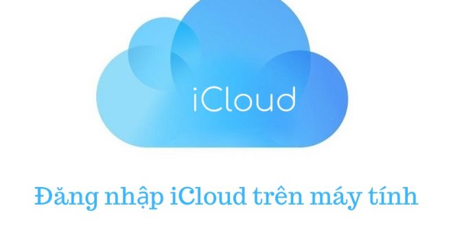 Viết lại tựa đề: Cách đăng nhập iCloud trên máy tính