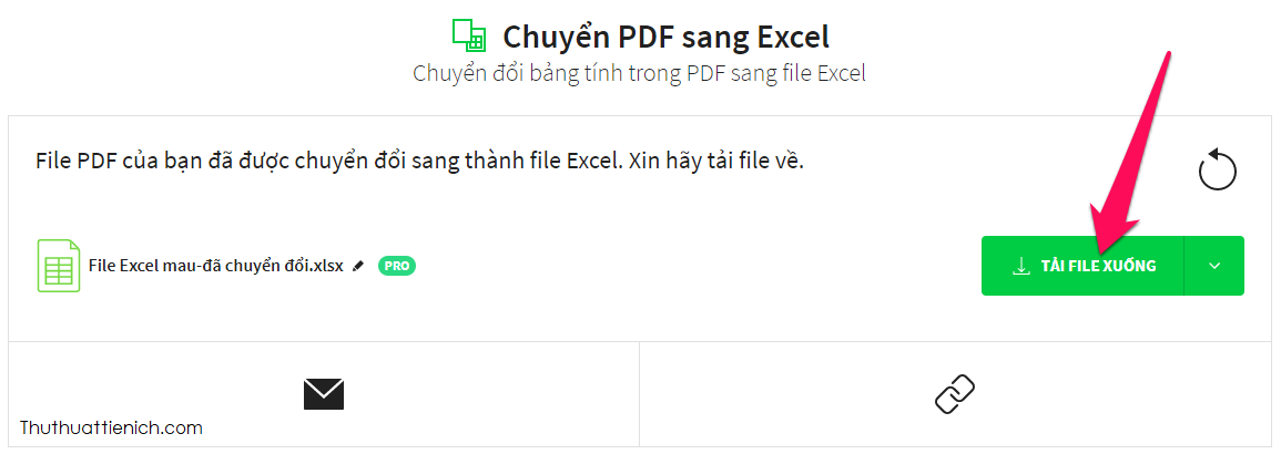 Sau khi quá trình chuyển đổi hoàn tất bạn nhấn nút Tải file xuống để tải về file Excel