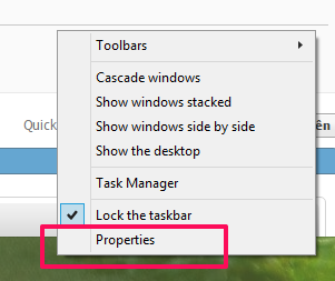 Nhấn chuột phải lên thanh taskbar chọn Properties