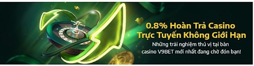 Hoàn trả tiền mặt Casino trực tuyến lên đến 0.8%