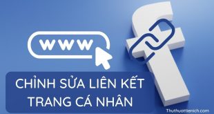 Cách thay đổi link, liên kết trang cá nhân Facebook của bạn