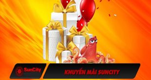 Khuyến mãi Suncity – Chương trình ưu đãi lớn nhất trong năm