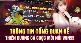Win55 - Thế Giới Cá Cược Đang Chờ Đợi Bạn Khám Phá