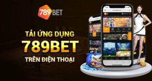 Tải App 789Bet Một Cách Thật Đơn Giản Và Tiện Lợi