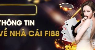 Nhà Cái Fi88 – Đẳng Cấp Ông Lớn Trong Làng Giải Trí Cá Cược