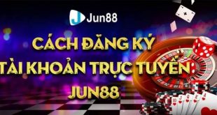 Hướng Dẫn Jun88: Cách Thức Đăng Ký Và Tham Gia Trải Nghiệm