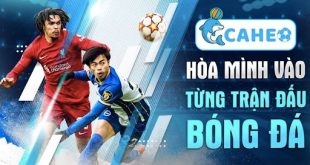Caheo TV - Địa chỉ thưởng thức bóng đá trực tuyến uy tín và chất lượng nhất năm 2023