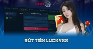 Rút Tiền Lucky88 - Hướng Dẫn Chi Tiết Các Bước Giao Dịch Nhanh Chóng