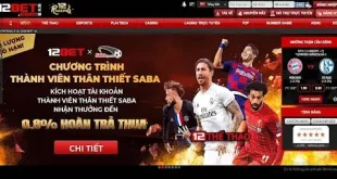 Nhà cái 12Bet - Sân chơi cá cược trực tuyến hàng đầu châu Á