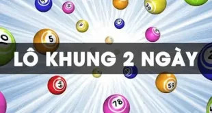 Lô Khung 2 Ngày – Cơ Hội Trúng Số Lớn Trong Tầm Tay