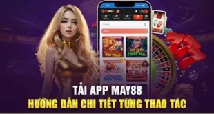 Tải app May88 - Trải nghiệm cá cược đỉnh cao rinh tiền hấp dẫn