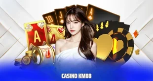 Casino KM88| Sân Chơi Quốc Tế Với Hệ Thống Game Bài Đỉnh Cao