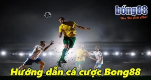 Bong88 – Cá Cược Hấp Dẫn Mỗi Ngày Với Tỷ Lệ Thưởng Cao