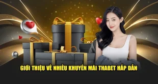 Khuyến mãi THABET được cập nhật mới nhất năm 2025?
