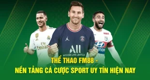 Thể Thao FM88 – Trải Nghiệm Đẳng Cấp Dành Cho Người Yêu Thể Thao