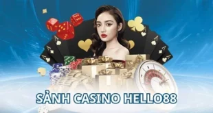Casino Hello88 - Điểm Đến Bùng Nổ Thị Trường Cá Cược 2025