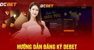 Đăng Ký Debet - Các Bước Chi Tiết Giúp Anh Em Thao Tác Dễ Dàng