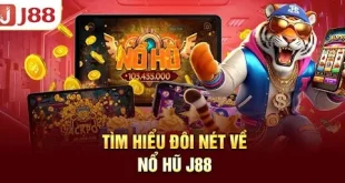 Nổ Hũ J88 - Sân Chơi Đổi Thưởng Hot Nhất Nền Tảng