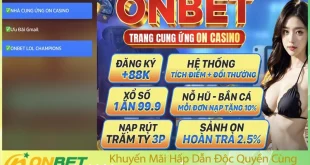 Khám Phá Nhà Cái Onbet: Sự Lựa Chọn Hàng Đầu Cho Người Chơi Cá Cược Trực Tuyến