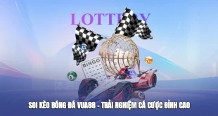 Soi Kèo Bóng Đá Vua88 – Trải Nghiệm Cá Cược Đỉnh Cao