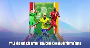 Tỷ Lệ Kèo Nhà Cái Sut88 – Lựa Chọn Hàng Đầu Cho Người Yêu Thể Thao