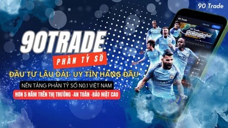 90Trade: Nền tảng giao dịch tỷ số bóng đá hàng đầu thế giới