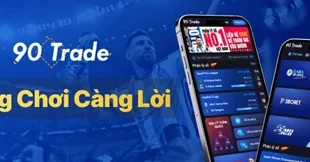 90TRADE - NỀN TẢNG PHẢN TỶ SỐ LỚN NHẤT CHÂU Á!