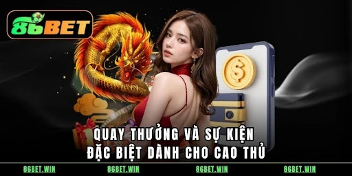 Khuyến Mãi 86BET - Ưu Đãi Hấp Dẫn Dành Cho Người Chơi
