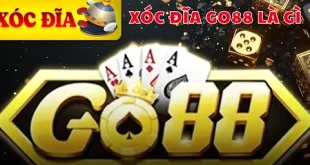 Xóc Đĩa GO88: Trải Nghiệm Giải Trí Hấp Dẫn Và Chiến Lược Thắng Lớn