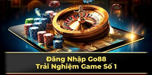 Đăng Nhập go88 Hôm Nay: Trải Nghiệm Liền Mạch, Không Đợi Chờ