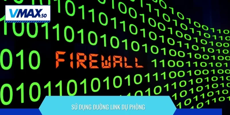 Truy Cập Link Vào VMAX Không Bị Chặn - Tốc Độ Cao Ổn Định