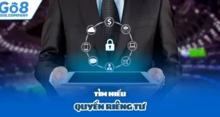 Quyền riêng tư Go8 – Cam kết tôn trọng dữ liệu và bảo vệ người chơi