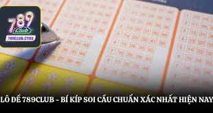Lô đề 789club - Bí kíp soi cầu chuẩn xác nhất hiện nay