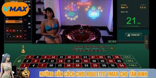 Roulette vmax - Cược Là Trúng, Tiền Nhận Rủng Rỉnh