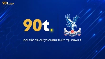 90t CHÍNH THỨC TRỞ THÀNH ĐỐI TÁC CÁ CƯỢC CHÍNH THỨC TẠI CHÂU Á CỦA CRYSTAL PALACE F.C. MÙA GIẢI 2026/27